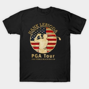 PGA TOUR - Pebble Beach Pro-Am SUPPORT HANK LEBIODA T-Shirt